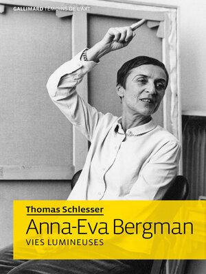 cover image of Anna-Eva Bergman. Vies lumineuses